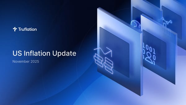 Truflation US Monthly Inflation Report – November 2025